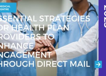 Essential Strategies for Health Plan Providers to Enhance Engagement through Direct Mail 
