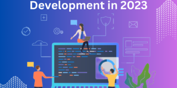What are the Benefits of Web development for your business in 2023