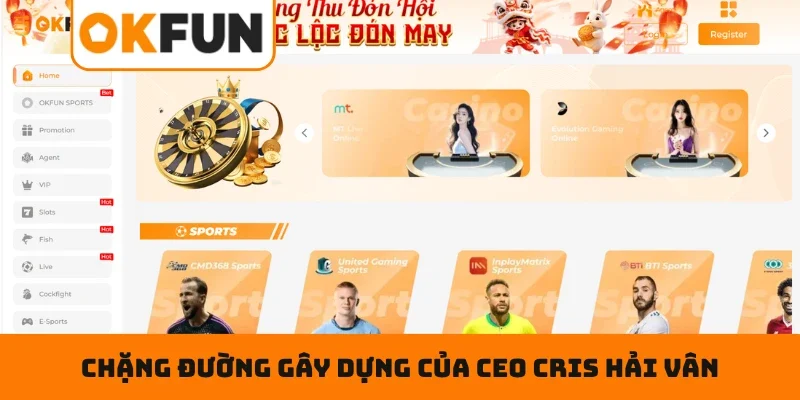 Chặng đường gây dựng của CEO Cris Hải Vân
